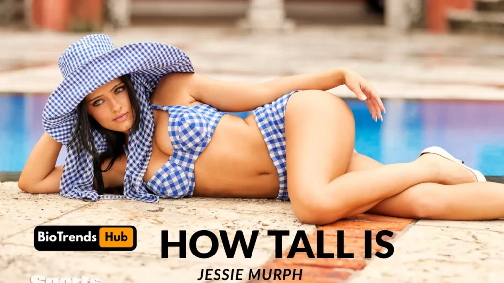 how tall is jessie murph